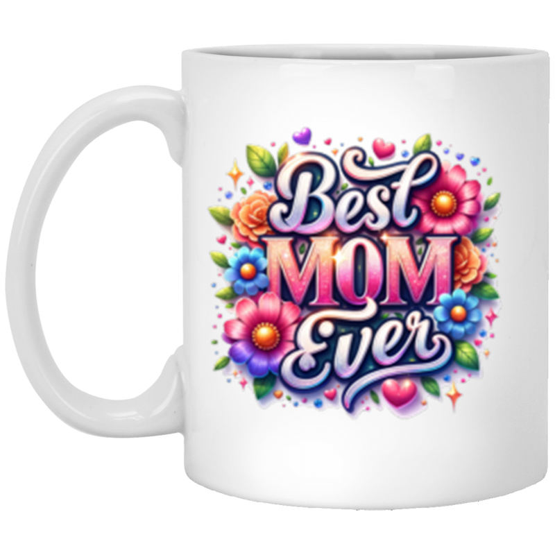 White mug with 'Best Mom Ever' text and floral design on a white 4656 background